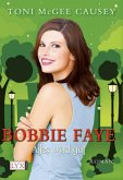 Alles wird gut / Bobbie Faye Bd.3