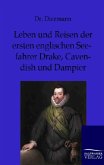 Leben und Reisen der ersten englischen Seefahrer Drake, Cavendish und Dampier