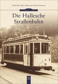 Die Hallenser Straßenbahn