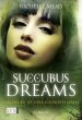 Succubus Dreams - Verlangen ist ihre... - Bild 1