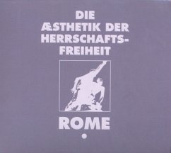 Die Aesthetik Der Herrschaftsfreiheit-Band 1 - Rome