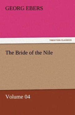The Bride of the Nile ¿ Volume 04 - Ebers, Georg