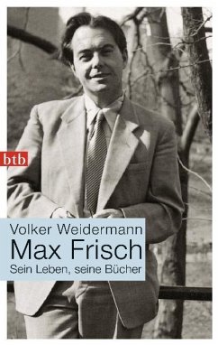 Max Frisch - Weidermann, Volker