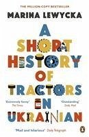 A Short History of Tractors in Ukrainian - Lewycka, Marina