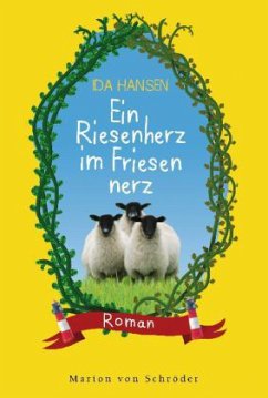 Ein Riesenherz im Friesennerz - Hansen, Ida