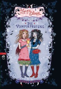 Die Vampirprüfung / Lucy & Olivia Bd.3 - Mercer, Sienna