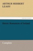 Heroic Romances of Ireland ¿ Complete