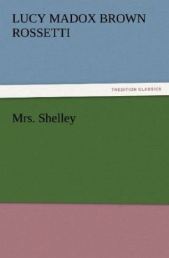 Mrs. Shelley - Rossetti, Lucy Madox Brown