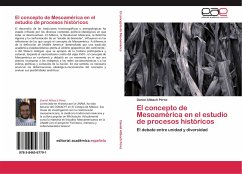El concepto de Mesoamérica en el estudio de procesos históricos - Altbach Pérez, Daniel
