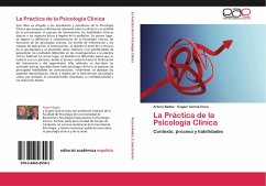 La Práctica de la Psicología Clínica - Bados, Arturo;García-Grau, Eugeni