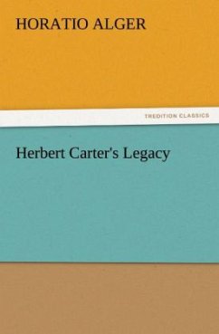 Herbert Carter's Legacy - Alger, Horatio
