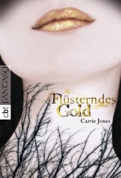 Flüsterndes Gold / Zara Bd.1 - Jones, Carrie