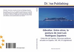 Gibraltar. Entre otras, la postura de José Luis Rodríguez Zapatero