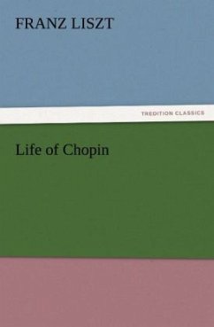 Life of Chopin - Liszt, Franz