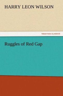 Ruggles of Red Gap - Wilson, Harry L.