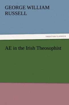 AE in the Irish Theosophist - Russell, George W.