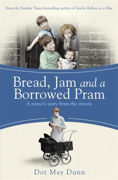 Bread, Jam and a Borrowed Pram - May Dunn, Dot