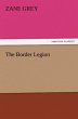 The Border Legion (TREDITION CLASSICS)