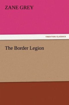 The Border Legion - Grey, Zane