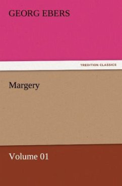 Margery ¿ Volume 01 - Ebers, Georg