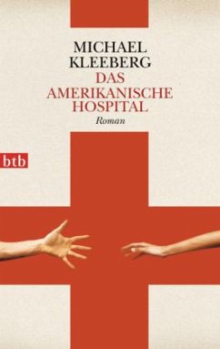 Das amerikanische Hospital - Kleeberg, Michael