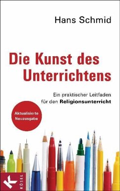 Die Kunst des Unterrichtens - Schmid, Hans