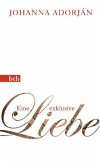 Eine exklusive Liebe Eine exklusive Liebe