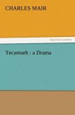 Tecumseh : a Drama