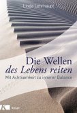 Die Wellen des Lebens reiten