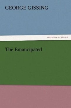 The Emancipated - Gissing, George