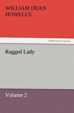 Ragged Lady ¿ Volume 2 - Howells, William Dean