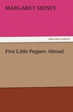 Five Little Peppers Abroad - Sidney, Margaret