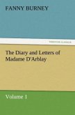 The Diary and Letters of Madame D'Arblay ¿ Volume 1