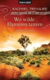 Wo wilde Flammen tanzen