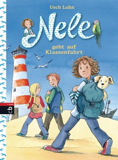 Nele geht auf Klassenfahrt / Nele Bd.5 - Luhn, Usch