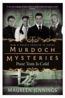 Murdoch Mysteries - Poor Tom Is Cold - Jennings, Maureen