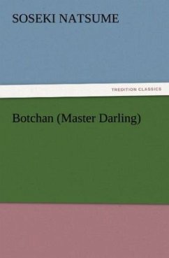 Botchan (Master Darling) - Soseki, Natsume