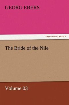 The Bride of the Nile ¿ Volume 03 - Ebers, Georg