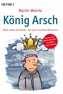 König Arsch - Wehrle, Martin