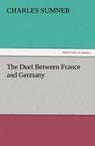 The Duel Between France and Germany