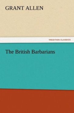 The British Barbarians - Allen, Grant