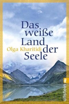 Das weiße Land der Seele - Kharitidi, Olga