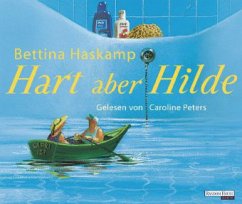 Hart aber Hilde, 3 Audio-CDs - Haskamp, Bettina