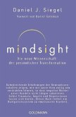 Mindsight - Die neue Wissenschaft der persönlichen Transformation