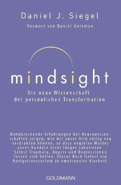Mindsight - Die neue Wissenschaft der persönlichen Transformation - Siegel, Daniel J.