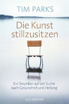 Die Kunst stillzusitzen - Parks, Tim