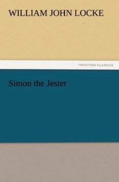 Simon the Jester - Locke, William J.