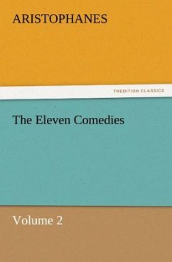 The Eleven Comedies, Volume 2 - Aristophanes