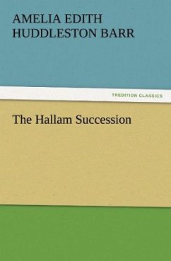 The Hallam Succession - Barr, Amelia E. Huddleston