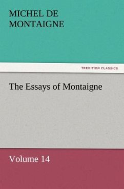 The Essays of Montaigne ¿ Volume 14 - Montaigne, Michel de